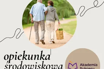 Opiekunka środowiskowa- nauka za darmo!