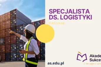 Specjalista ds. logistyki- kurs ONLINE 