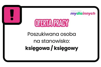 Poszukujemy księgowej lub księgowego
