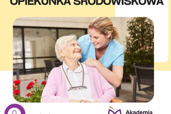 Opiekunka środowiskowa- zdobądź zawód w rok!