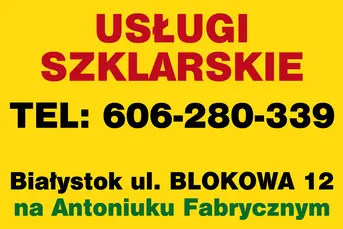 Szklarz Zakład Szklarski Usługi Szklarskie 
