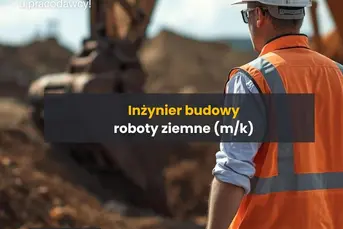 Inżynier Budowy (m/k) – roboty ziemne