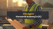 Site Agent / Kierownik budowy (k/m)