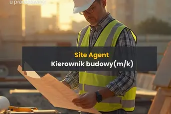 Site Agent / Kierownik budowy (k/m)