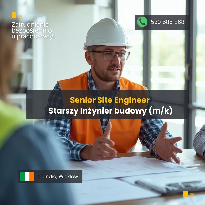 Senior Site Engineer – Starszy Inżynier Budowy – K