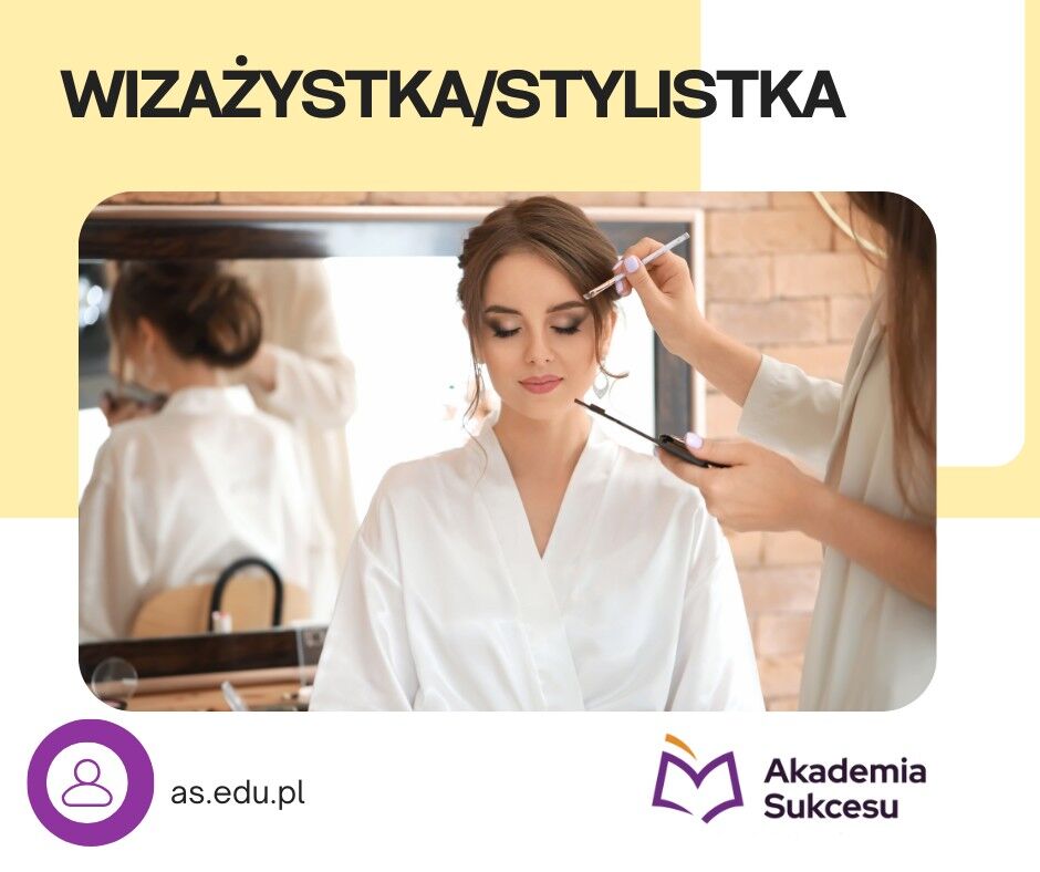 Wizażystka i stylistka- kurs roczny!