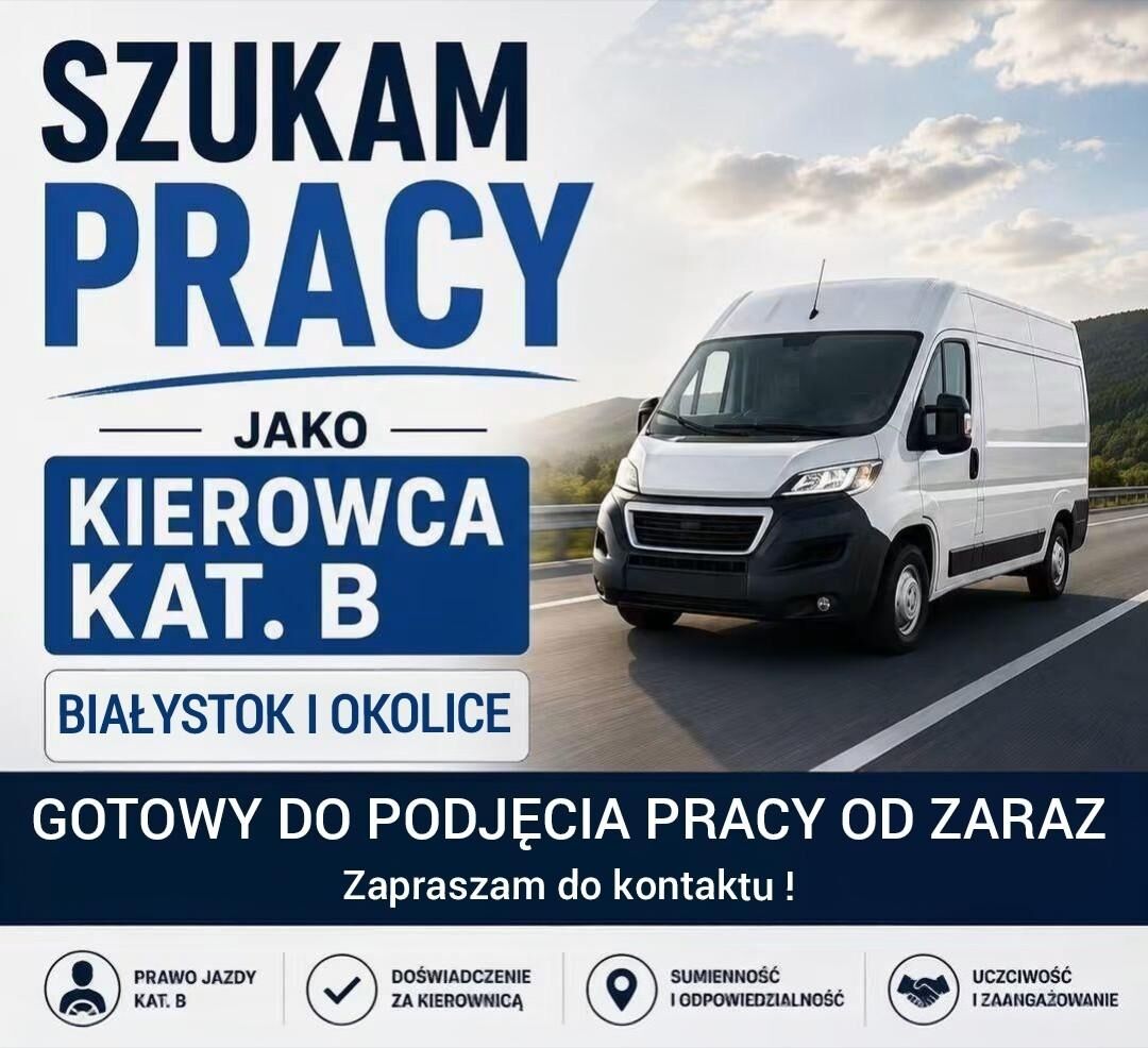 Szukam pracy jako kierowca kat. B