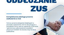 ODDŁUŻANIE ZUS POMOC PRAWNA WNIOSKI HELPEXPERT