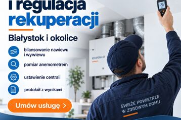 Pomiary i regulacja rekuperacji i anemostatów - Białystok i okolice