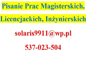 PRACE MAGISTERSKIE, LICENCJACKIE, INŻYNIERSKIE