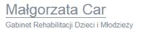 Gabinet Rehabilitacji Dzieci i Młodzieży mgr Małgorzata Car