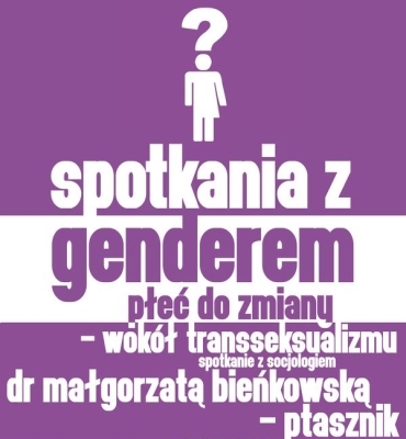 Płeć do zmiany - wokół transseksualizmu