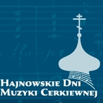 Trwają Hajnowskie Dni Muzyki Cerkiewnej