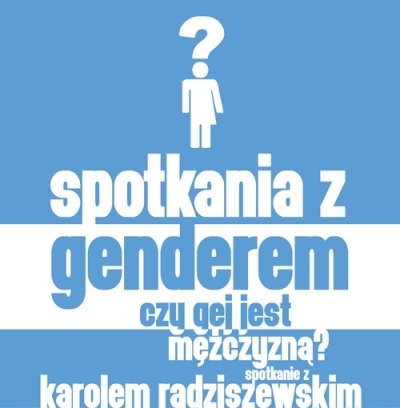 Karol Radziszewski gościem "Spotkań z Genderem"