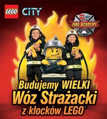 Dołącz do Akademii Strażaków Lego i wybuduj gigantyczny wóz straży pożarnej!