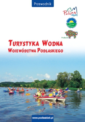 Turystyka wodna w województwie podlaskim