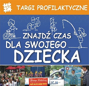 "Znajdź czas dla swojego dziecka" - festyn przy Spodkach