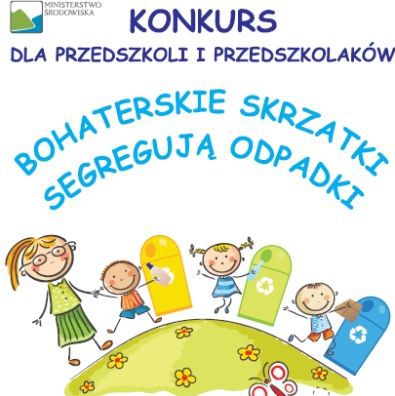 Bohaterskie Skrzatki Segregują Odpadki. Konkurs dla przedszkoli