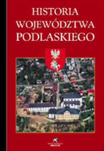 Promocja książki "Historia województwa podlaskiego"