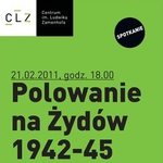 Polowanie na Żydów 1942-45. Sprawcy, Ofiary, Świadkowie