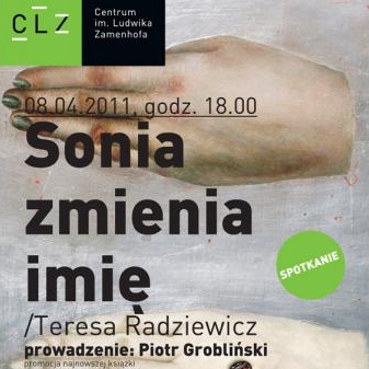 Sonia zmienia imię. Spotkanie z autorką książki Teresą Radziewicz