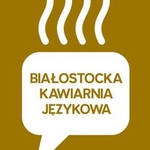 Białostocka Kawiarnia Językowa. Kolejne spotkanie