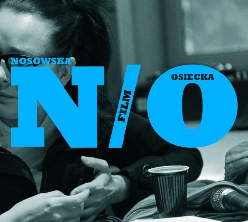 Nosowska - Osiecka. Dokument muzyczny w Alkierzu