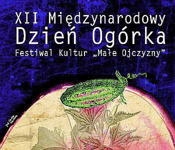 Ogórek łączy narody. XII Międzynarodowy Dzień Ogórka w Kruszewie