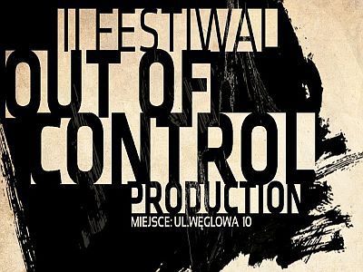II Festiwal Out of Control. Sztuka swobodnego wyrażania 
