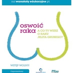 Oswoić raka. A co Ty wiesz o raku jelita grubego? Bezpłatne warsztaty