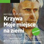 Krzywa. Moje miejsce na ziemi. Wystawa Anatola Krawczuka [wideo]