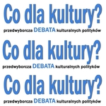 Co dla kultury? Przedwyborcza debata kulturalnych polityków