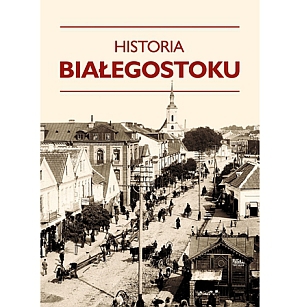 Można kupić obszerną "Historię Białegostoku"