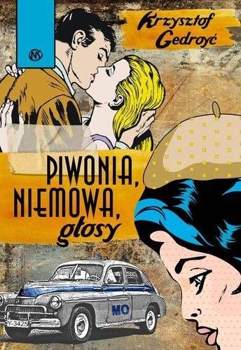 Piwonia, niemowa, głosy. Spotkanie z Krzysztofem  Gedroyciem