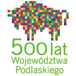 500 lat województwa podlaskiego. Zaproszenie na jubileuszowe targi i kongres
