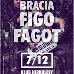 Bracia Figo Fagot w Herkulesach. Rozdajemy bilety na koncert [WIDEO]