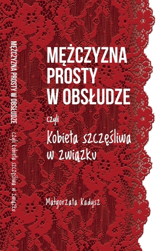 Czy mężczyzna jest prosty w obsłudze?