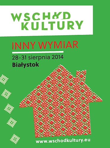 Wschód Kultury/Inny Wymiar. Bezpłatne wejściówki i dojazdy na wydarzenia poza Białymstokiem