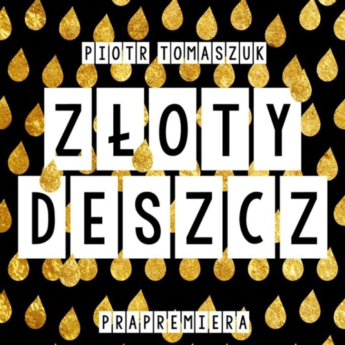 "Złoty deszcz". Nowy spektakl w Teatrze Wierszalin