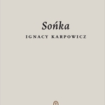 Duża popularność literatury Ignacego Karpowicza za granicą