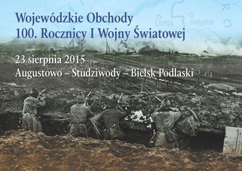 Wojewódzkie Obchody 100. Rocznicy I Wojny Światowej