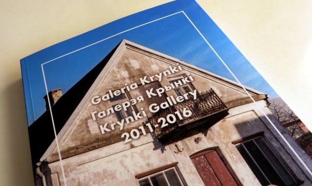 Jest nowa publikacja. 5 lat Galerii Krynki w jednym tomie