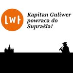 Kapitan Guliwer powraca do Supraśla, ciekawe warsztaty w ramach Lata w Teatrze