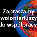 Chcesz wesprzeć Wschód Kultury/Inny Wymiar? Zgłoś się na wolontariat!
