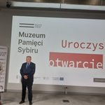 Z udziałem najwyższych władz państwowych za miesiąc zostanie otwarte Muzeum Pamięci Sybiru