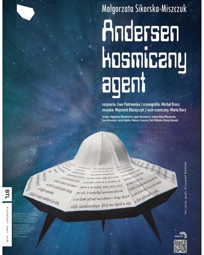 Niesamowita historia z 3333 roku, czyli "Andersen kosmiczny agent" w BTL-u