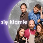 Jak dobrze znacie swoich przyjaciół? Wybierzcie się razem na "Dobrze się kłamie" [BILETY]