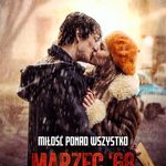 Ponadczasowa opowieść o miłości! Film „Marzec 68” od 25 marca w kinach w całej Polsce