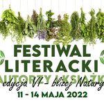 "Bliżej natury" to hasło tegorocznego Festiwalu Literackiego "Autorzy i książki"