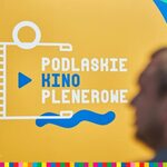 "Kino pod chmurką" w Suwałkach i Łapach
